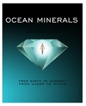 OCEAN MINERALS FROM EARTH TO HUMANITY FROM UNDER TO WITHIN