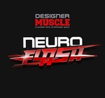 DESIGNER MUSCLE CLEARER MIND STRONGER BODY NEURO FLASH