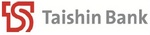 TS TAISHIN BANK