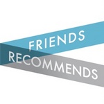 FRIENDS RECOMMENDS