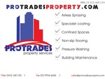 PROTRADESPROPERTY.COM AIRLESS SPRAYING SPECIALIST COATING CONFINED SPACES NON-SLIP FLOORING PRESSURE WASHING BUILDING MAINTENANCE