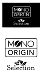 MONO ORIGIN SELECTION
