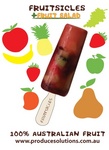 FRUITSICLES + FRUIT SALAD 100% AUSTRALIAN FRUIT WWW.PRODUCESOLUTIONS.COM.AU