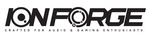 ION FORGE CRAFTED FOR AUDIO & GAMING ENTHUSIASTS