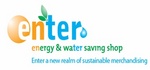 ENTER ENERGY & WATER SAVING SHOP ENTER A NEW REALM OF SUSTAINABLE MERCHANDISING