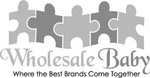 WHOLESALE BABY WHERE THE BEST BRANDS COME TOGETHER