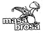 MASA BROSA