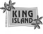 KING ISLAND