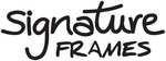 SIGNATURE FRAMES