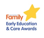 AUSTRALIAN FAMILY EARLY EDUCATION & CARE AWARDS