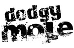 DODGY MOLE