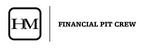 HM FINANCIAL PIT CREW
