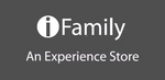 I FAMILY AN EXPERIENCE STORE