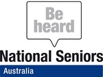 BE HEARD NATIONAL SENIORS AUSTRALIA