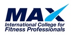MAX INTERNATIONAL COLLEGE FOR FITNESS PROFESSIONALS