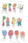 FRESH FOOD FRIENDS BANANA BROTHERS BOASTFUL & BASHFUL BUSY BROCCOLI CLEVER CARROT CHEERFUL CAULIFLOWER CURLY CELERY SILLY SWEET POTATO POSH PEAR MESSY MANGO BOSSY BLUEBERRY RUDE RASPBERRY SWEET STRAWBERRY BERRY SISTERS PRETTY PEACH