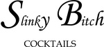 SLINKY BITCH COCKTAILS