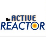 THE ACTIVE REACTOR