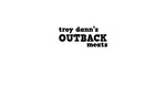 TROY DANN'S OUTBACK MEATS