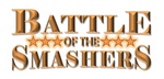 BATTLE OF THE SMASHERS