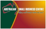 AUSTRALIAN SMALL BUSINESS CENTRE PTY LTD HELPING SMALL BUSINESS SURVIVE AND GROW!