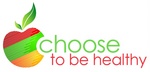 CHOOSE TO BE HEALTHY