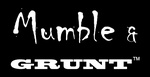 MUMBLE & GRUNT