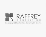 RAFFREY CONSULTING DEVELOPING B2B RELATIONSHIPS, DELIVERING B2B GROWTH