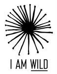 I AM WILD