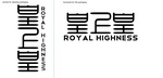 ROYAL HIGHNESS