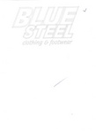 BLUE STEEL CLOTHING & FOOTWEAR