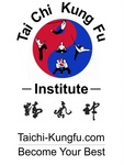 TAI CHI KUNG FU INSTITUTE TAICHI-KUNGFU.COM BECOME YOUR BEST