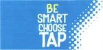 BE SMART CHOOSE TAP