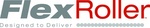 FLEXROLLER DESIGNED TO DELIVER