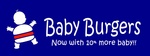 BABY BURGERS NOW WITH 10% MORE BABY!