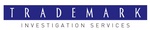 TRADEMARK INVESTIGATION SERVICES