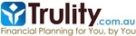 TRULITY.COM.AU FINANCIAL PLANNING FOR YOU, BY YOU