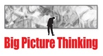 BIG PICTURE THINKING