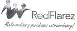 REDFLAREZ MAKE ORDINARY PURCHASES EXTRAORDINARY!