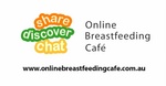 SHARE DISCOVER CHAT ONLINE BREASTFEEDING CAFE WWW.ONLINEBREASTFEEDINGCAFE.COM.AU