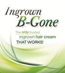 INGROWN B-GONE THE ONLY TRUSTED INGROWN HAIR CREAM THAT WORKS!
