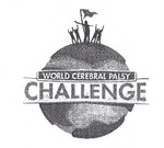 WORLD CEREBRAL PALSY CHALLENGE