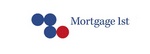 MORTGAGE 1ST ; MORTGAGE FIRST
