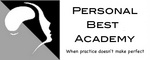 PERSONAL BEST ACADEMY WHEN PRACTICE DOESN'T MAKE PERFECT