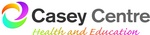 CASEY CENTRE HEALTH AND EDUCATION