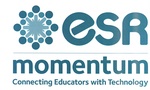 ESR MOMENTUM CONNECTING EDUCATORS WITH TECHNOLOGY