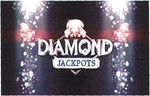 DIAMOND JACKPOTS