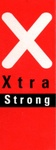 X XTRA STRONG