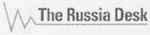 THE RUSSIA DESK