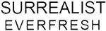 SURREALIST EVERFRESH